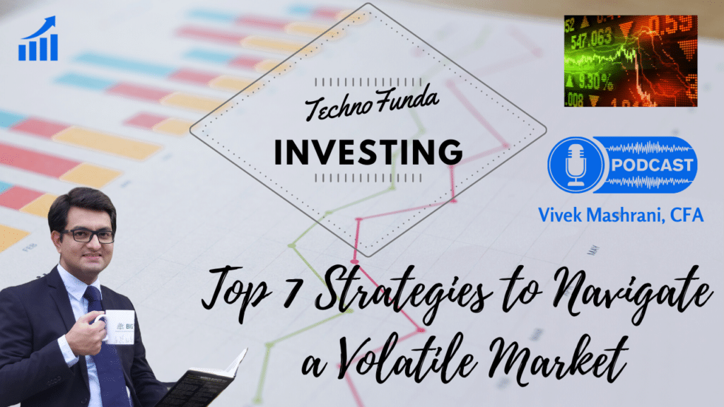 7 Top Strategies to Navigate a Volatile Market